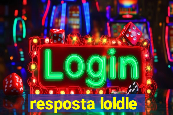 resposta loldle
